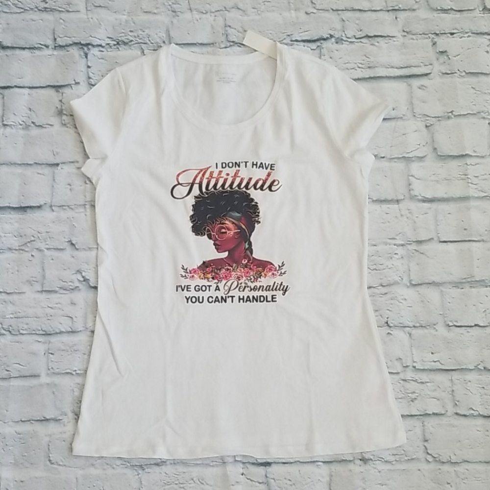 I Don't Have Attitude T-Shirt